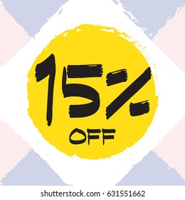 Vector colorful illustration. Grunge poster with big inscription - 15 percent off. Yellow, red, black, white background. Advertising of season sale. Promo image with shopping offer.
