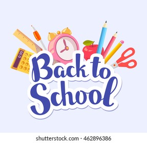 Vector colorful illustration of inscription back to school with red apple, alarm clock, school supplies on blue background. Bright education design for web, site, advertising, banner, poster,  board