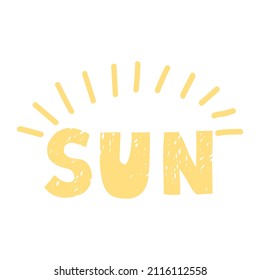 Vector Colorful Illustration With Lettering Sun Isolated On White Background