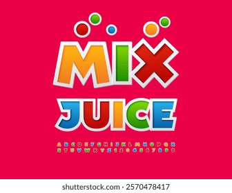 Vector colorful label Mix Juice. Bright Sticker Font. Joyful Artistic set of Alphabet Letters and Numbers