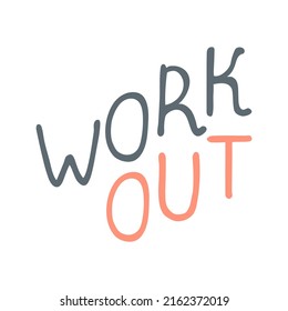 Vector colorful lettering isolated on white background - Work Out