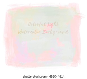 Vector colorful light watercolor background.