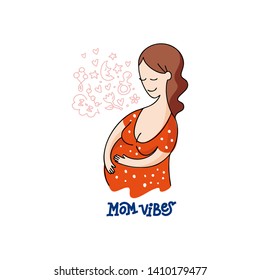 Vector colorful linear flat illustration of pregnant woman. Happy, calm girl is waiting for a child. Identity concept for pregnancy hospital, postcards. Hand drawn doodle template. Lettering Mom Vibes