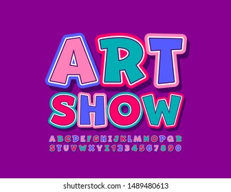 Vector colorful Logo Art Show. Bright Creative Font. Playful Alphabet Letters and Numbers.