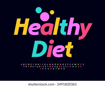 Vector colorful logo Healthy Diet. Bright Creative Font. Trendy Decorative Alphabet Letters and Numbers set.