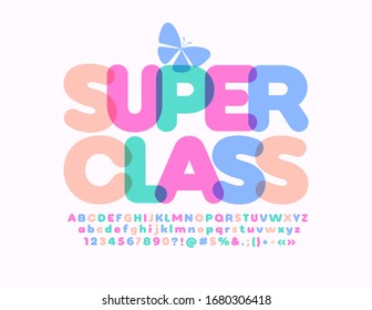 Vector colorful logo Super Class with decorative butterfly. Creative bright Font. Kids Alphabet Letters and Numbers
