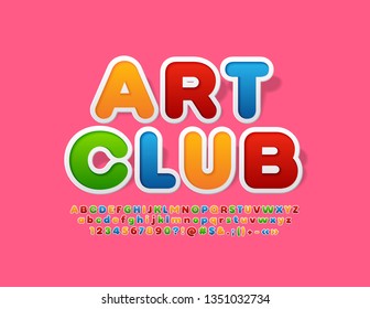 Vector colorful logo with text Art Club. Cute Alphabet Letters, Numbers and Symbols. Bright Funny Font for Children.
