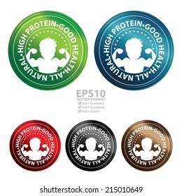 Vector : Colorful Metallic Style Circle High Protein, Good Health, All Natural Icon, Sticker or Label Isolated on White Background 