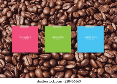 Vector colorful paper stick on coffee beans background.