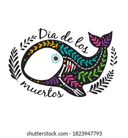 Vector colorful postcard. Dia de los Muertos, Day of the dead or Halloween concept. Whale skeleton with floral design, isolated on white background