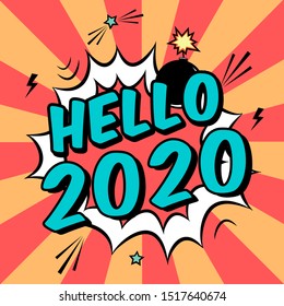 Vector colorful poster 2020 in pop art style with bomb explosive. Modern comics Happy New Year illustration with speech bubble and rays