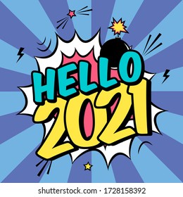 Afiche de 2021 con colores vectoriales al estilo de arte pop con explosivo de bomba. Historietas modernas Feliz Año Nuevo ilustración con burbujas de habla y rayos