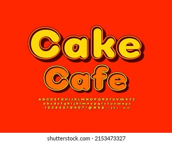 Vector colorful Poster Cake Cafe.  Modern Bright Font. Creative Alphabet Letters and Numbers