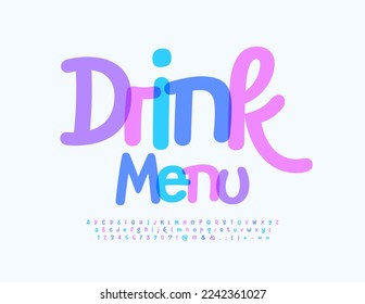 Vector colorful poster Drink Menu. Playful handwritten Font. Creative Alphabet Letters and Numbers set