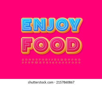 Vector colorful Poster Enjoy Food. Sweet tasty Font. Unique creative Alphabet Letters and Numbers set 