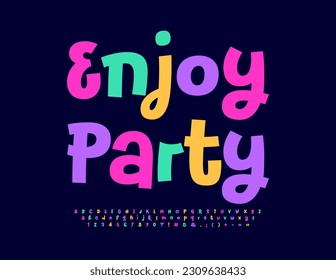 Vector colorful poster Enjoy Party. Playful style Font. Bright Trendy Alphabet Letters and Numbers