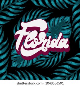 Vector colorful poster with handwritten lettering and palm leaves. Template for card, placard, banner, print for t-shirt, pin , badge and patch. 