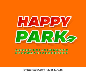 Vector colorful Poster Happy Park. Bright Green Font. Artistic Alphabet Letters and Numbers