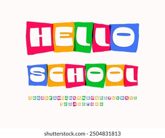 Vektor bunte Poster Hello School. Helle Kinderschrift. Lustige Reihe von Alphabet Buchstaben, Zahlen und Symbole.