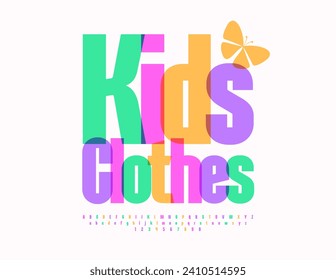 Vector colorful poster Kids Clothes. Modern Elegant Font. Children cute Alphabet Letters and Numbers.