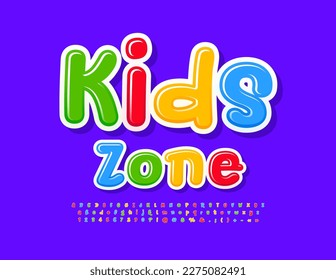 Vector colorful poster Kids Zone. Playful style Font. Bright handwritten Alphabet Letters, Numbers and Symbols.