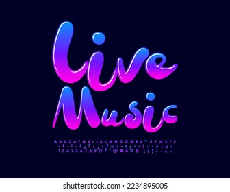 Vector colorful poster Live Music. Bright Playful Font. Handwritten Alphabet Letter and Numbers