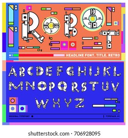 Vector of colorful Retro alphabet. Unique fonts for design and illustration template with techno and robot style. Typography for poster and headline publication.