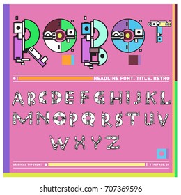 Vector of colorful Retro alphabet. Unique fonts for design and illustration template with techno and robot style. Typography for poster and headline publication.