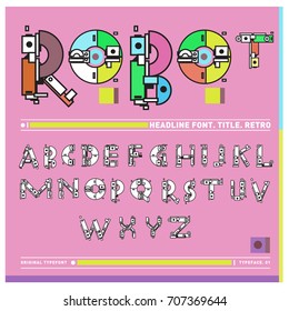 Vector of colorful Retro alphabet. Unique fonts for design and illustration template with techno and robot style. Typography for poster and headline publication.