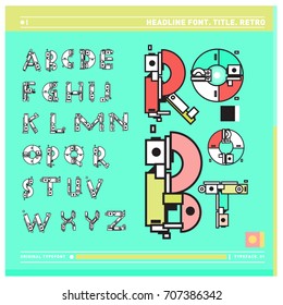 Vector of colorful Retro alphabet. Unique fonts for design and illustration template with techno and robot style. Typography for poster and headline publication.