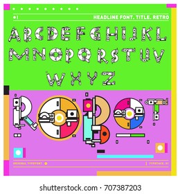 Vector of colorful Retro alphabet. Unique fonts for design and illustration template with techno and robot style. Typography for poster and headline publication.