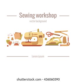 Vector colorful sewing workshop concept. Flat sewing infographic design elements: scissor, machine, pin, iron. Tailoring industry concept of dressmaking tools icons.