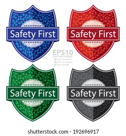 Vector : Colorful Shield With Safety First Label Isolated on White Background