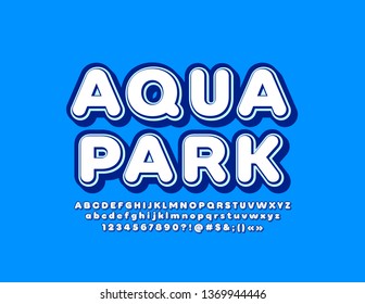 Vector Colorful Sign Aqua Park. Bright 3D Font. Funny Alphabet Letters, Numbers And Symbols