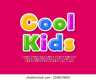 Vector Colorful Sign Cool Kids.  Cute Bright Font. Creative Alphabet Letters And Numbers Set