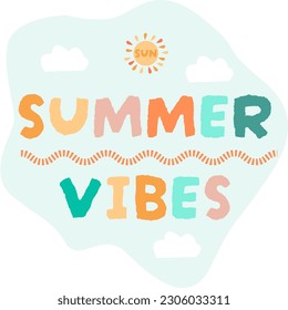 vector colorful text summer vibes with sun and clouds