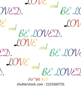 Banner de tipografía coloreada vectorial sobre el patrón de fondo blanco con letras de dibujo a mano Palabras Amor y Ser Amado fondo. Diseño de impresión de caligrafía moderna 