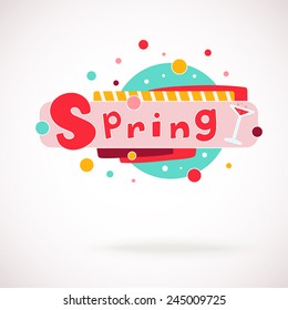 Vector colorful word SPRING with glass of  vine and hand written text (scrapbook and graffity style).