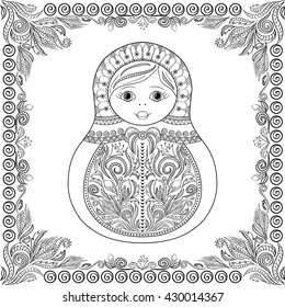 Vector coloring book for adult and kids - russian doll. Hand drawn zentangle with floral and ethnic ornaments. Page for relax and meditation with ornamental frame