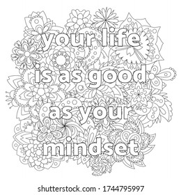 Vector coloring book for adults with inspirational quote and mandala flowers in the zentangle style with editable line