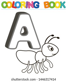 Vector coloring book alphabet with capital letters of the English and cute cartoon animals and things. Coloring page for kindergarten and preschool. Cards for learning English. Letter A. Ant