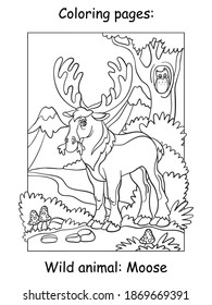 Vector coloring pages with cute moose in mountain area. Cartoon contour illustration isolated on white background. Stock illustration for coloring book, preschool education, print and game.