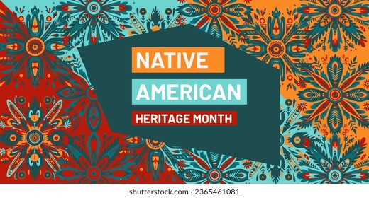 Vector with the colors red, orange, and teal with tribal elements and the text "November is National Native American Heritage Month"	