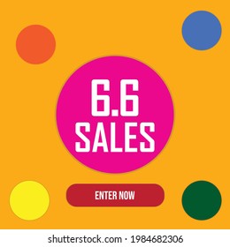 Un vector de círculos coloridos con 6.6 Palabra de ventas y entrar ahora. Ventas únicas que el comprador espera un mejor descuento de acuerdo.
