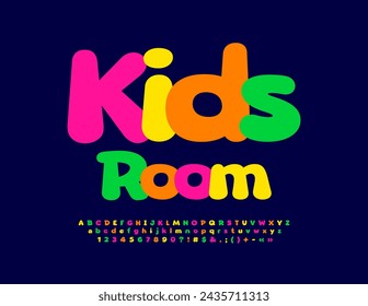 Vector colourful poster Kids Room. Modern Bright Font for Children. Funny Alphabet Letters, Numbers and Symbols.