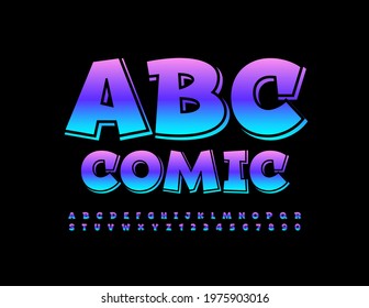 Vector comic Font. Colorful Playful Alphabet. Funny set of bright Letters and Numbers