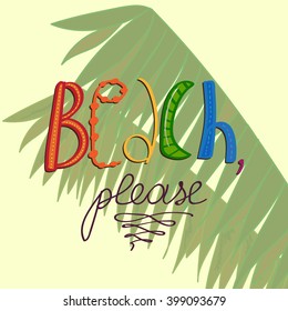 Vector comical postcard with modern pun decorated with stylized palm branches on the back. Can be used in beach party decoration, t-shirt and textile print, as wallpaper or poster.