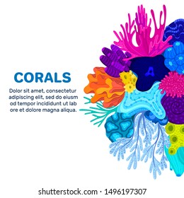 Vector composition of corals. Background with colorful sea or ocean life. Template for cover, invitation, banner, brochure, flyer, label, header. Advertising of water park, aquarium, marine exhibition