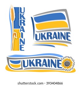 Vector composition of logo for Ukraine, 3 isolated illustrations: vertical banner national state ukrainian flag wheat spike, horizontal symbol of Ukraine and flag on background of sunflower