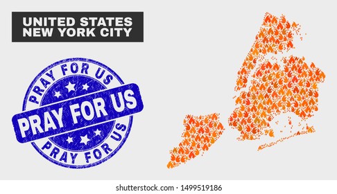 Vector composition of wildfire New York City map and blue rounded scratched Pray for Us seal stamp. Fiery New York City map mosaic of wildfire symbols. Vector collage for safety services,